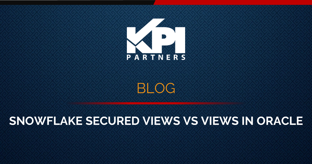 Snowflake Secure Views vs. Views in Oracle